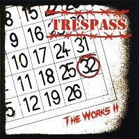 Trespass : The Works II